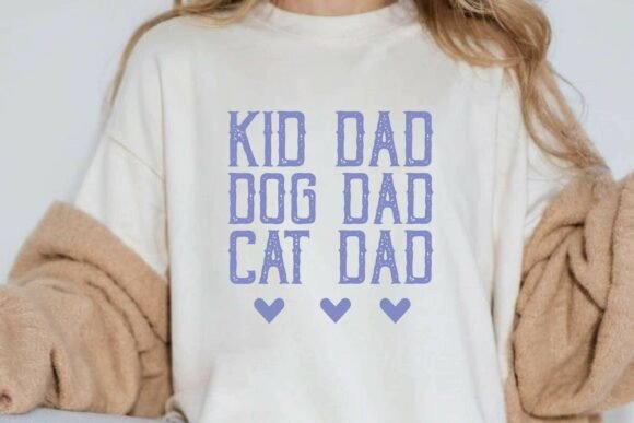 KID DAD DOG DAD CAT DAD
